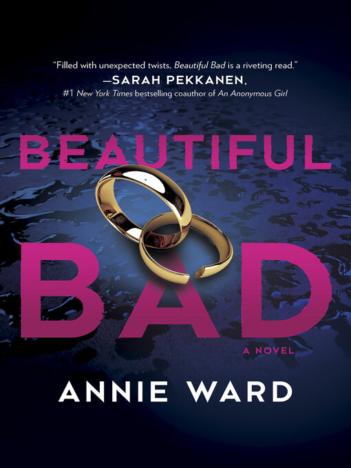 Title details for Beautiful Bad by Annie Ward - Wait list